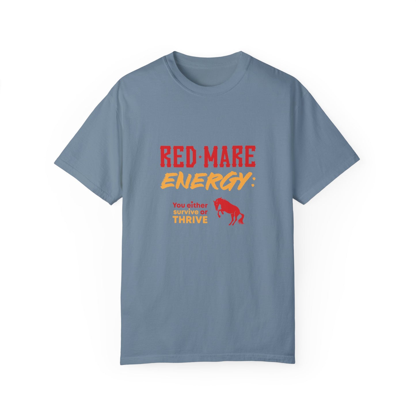 Red Mare Energy: You either survive or thrive
