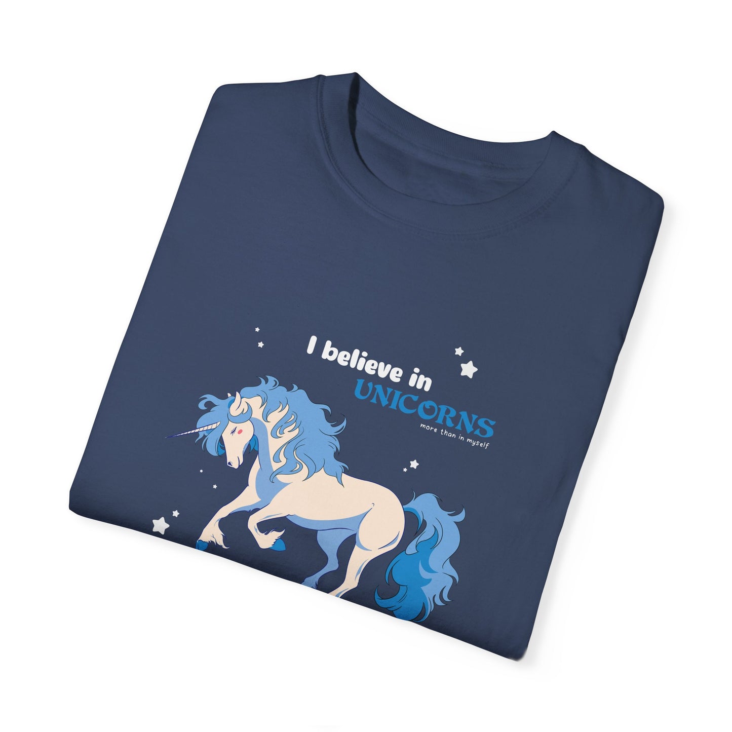 I Believe in Unicorns - more than in myself (Blue)