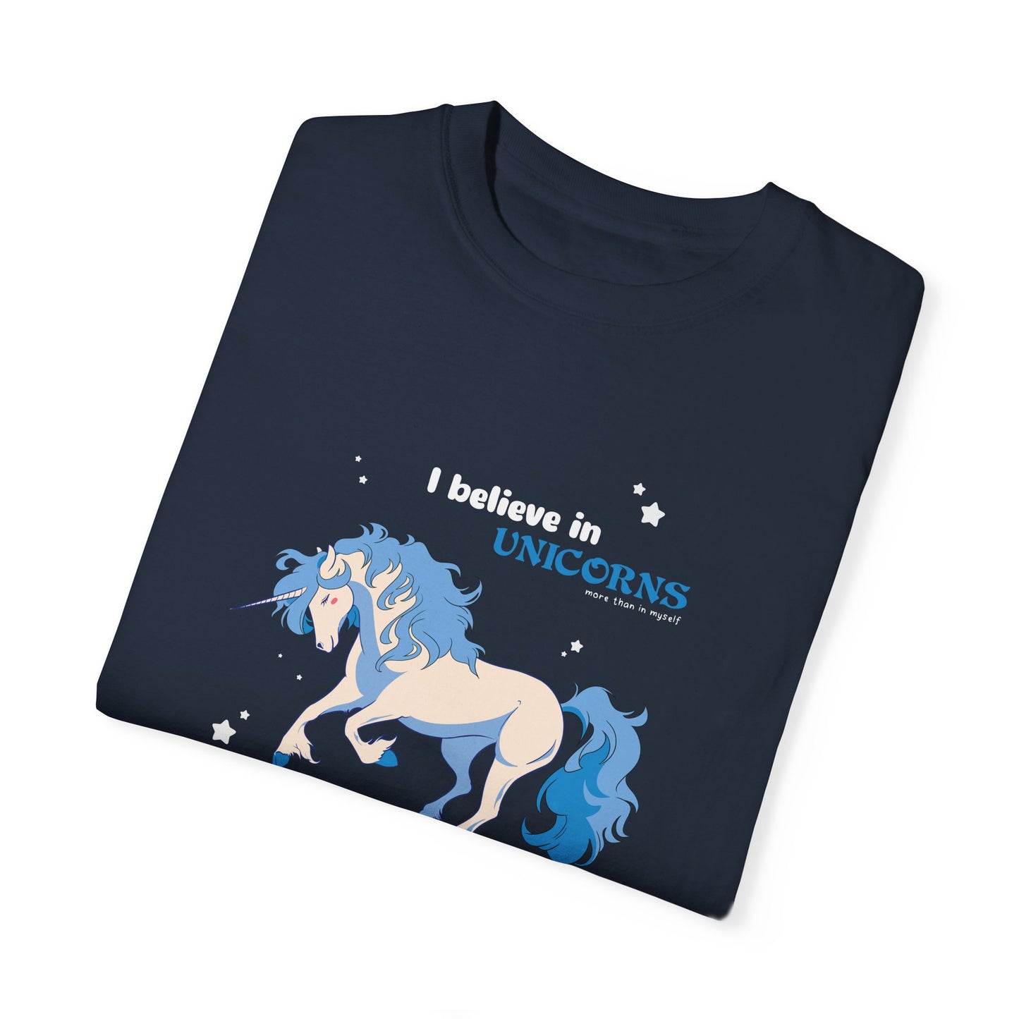 I Believe in Unicorns - more than in myself (Blue)