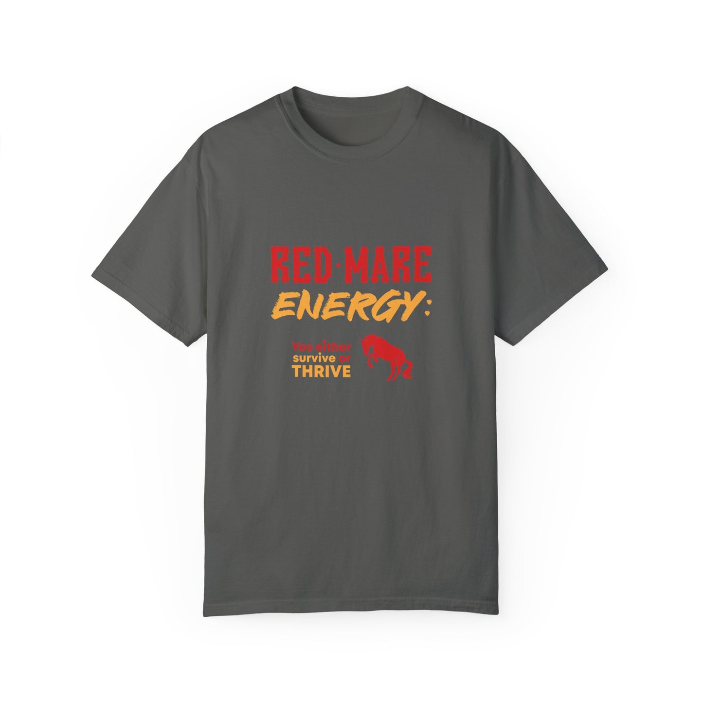 Red Mare Energy: You either survive or thrive