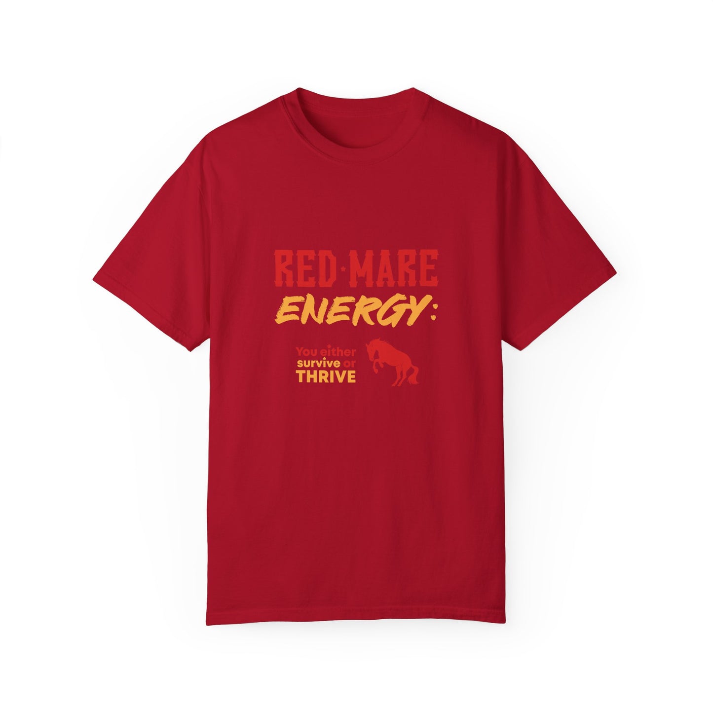 Red Mare Energy: You either survive or thrive