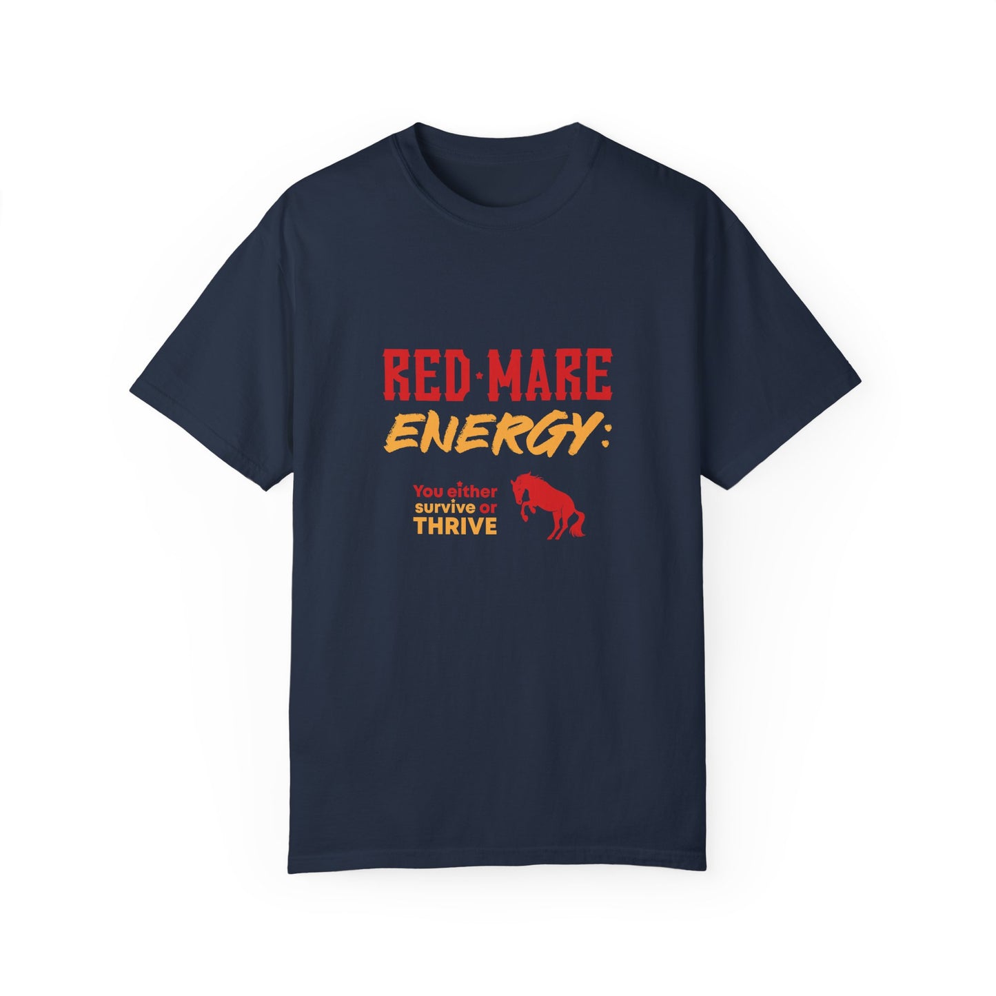 Red Mare Energy: You either survive or thrive