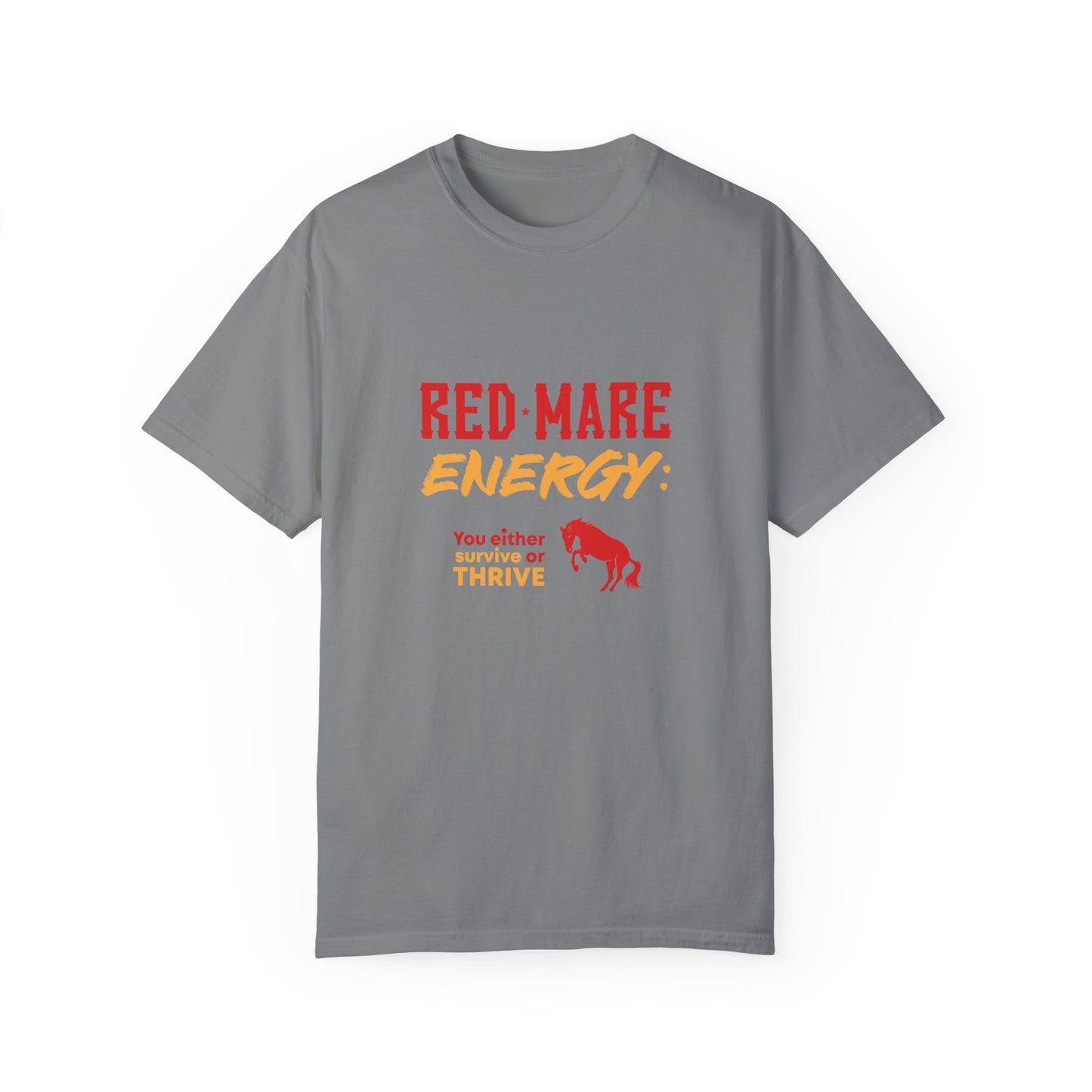 Red Mare Energy: You either survive or thrive