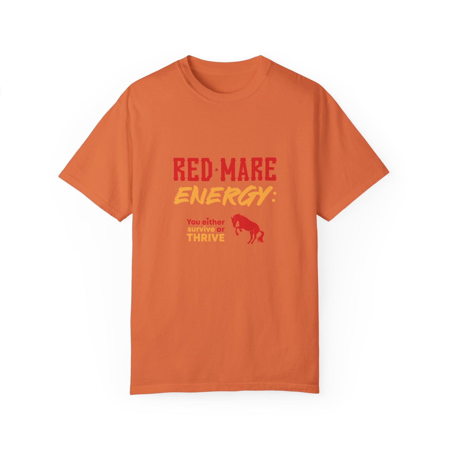 Red Mare Energy: You either survive or thrive