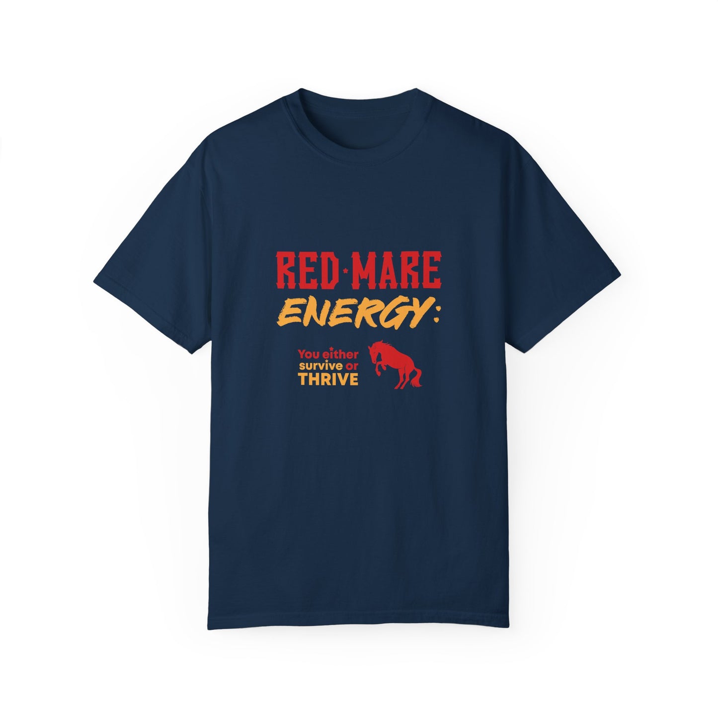 Red Mare Energy: You either survive or thrive