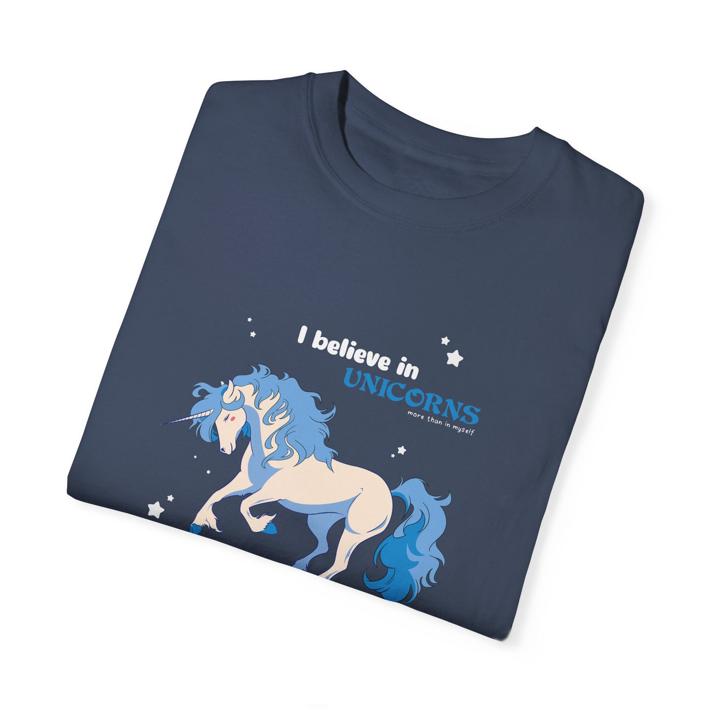 I Believe in Unicorns - more than in myself (Blue)