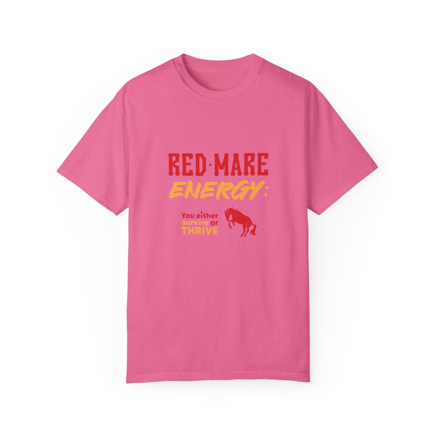 Red Mare Energy: You either survive or thrive