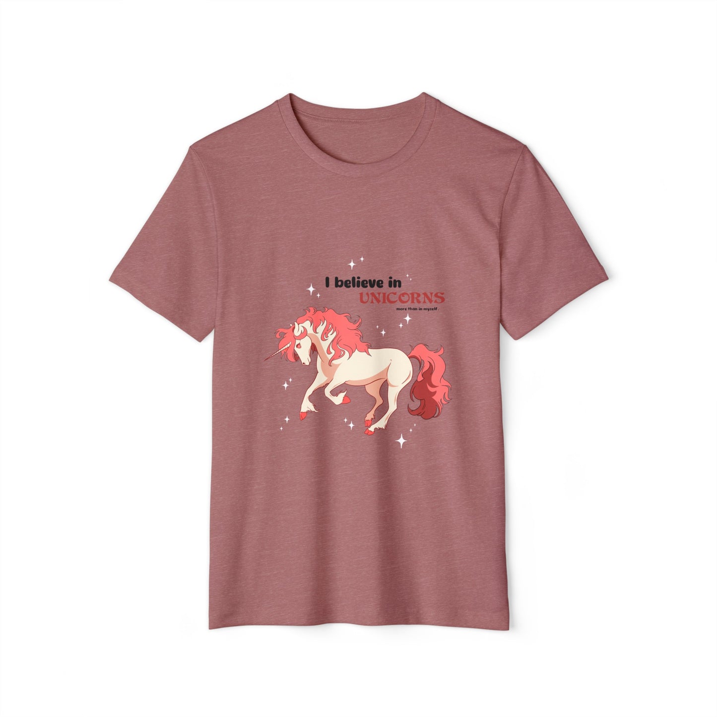 I believe in UNICORNS more than in myself (Pink) - Organic T-Shirt